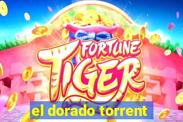 el dorado torrent